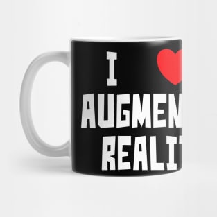 I Love Augmented Reality (white text) Mug